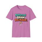 Different Brain Big Magic T-Shirt