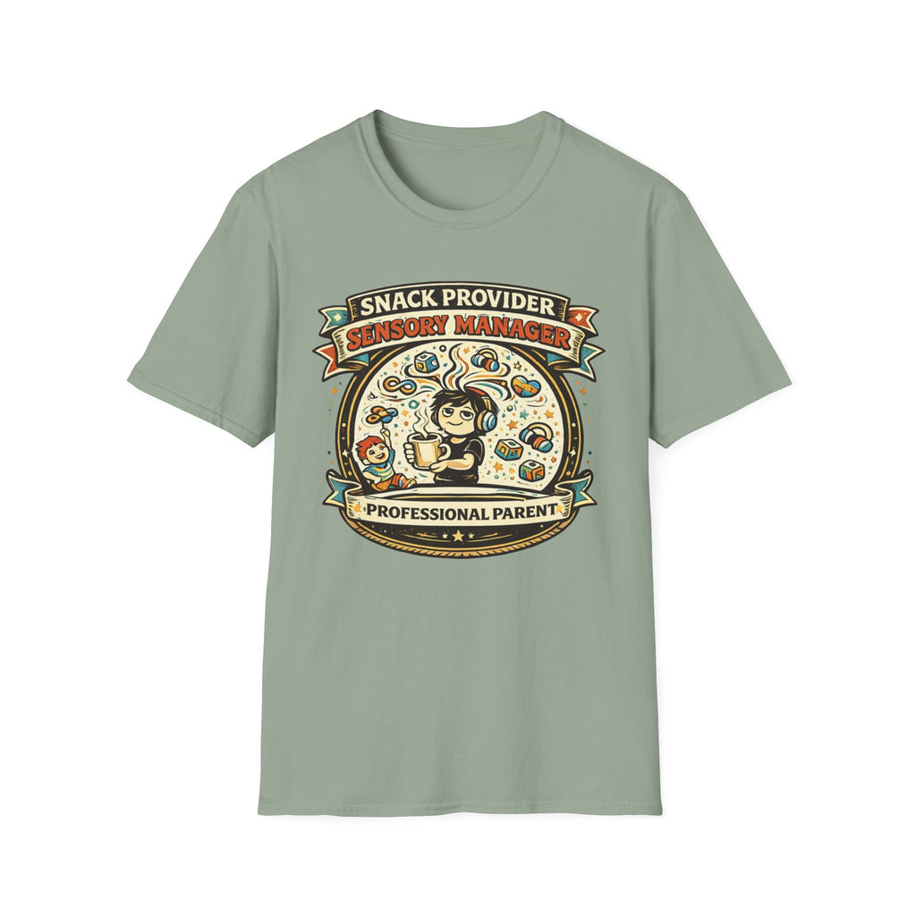 Snack Provider Sensory Manager Professional Parent T-Shirt