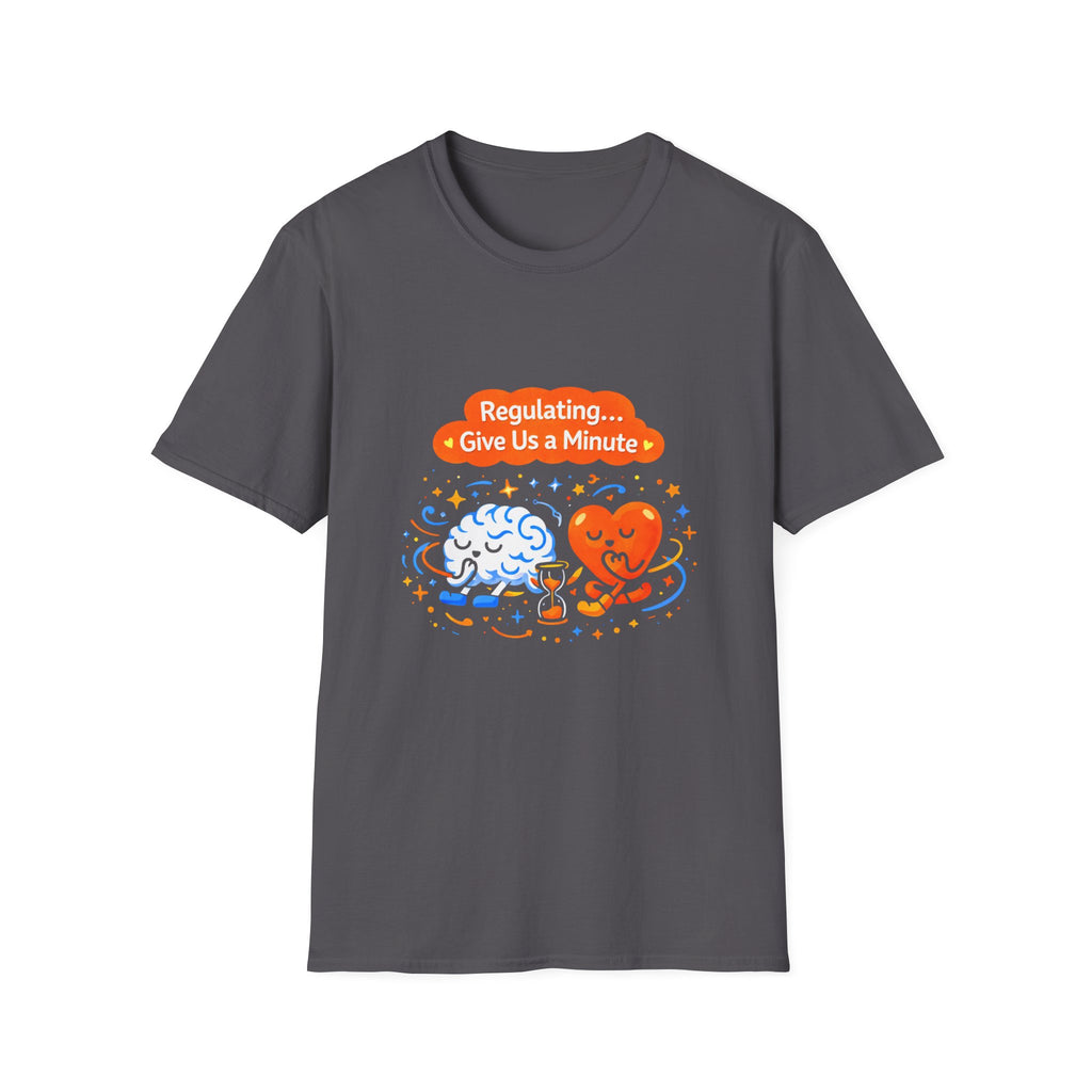 Regulating Give Us a Minute T-Shirt