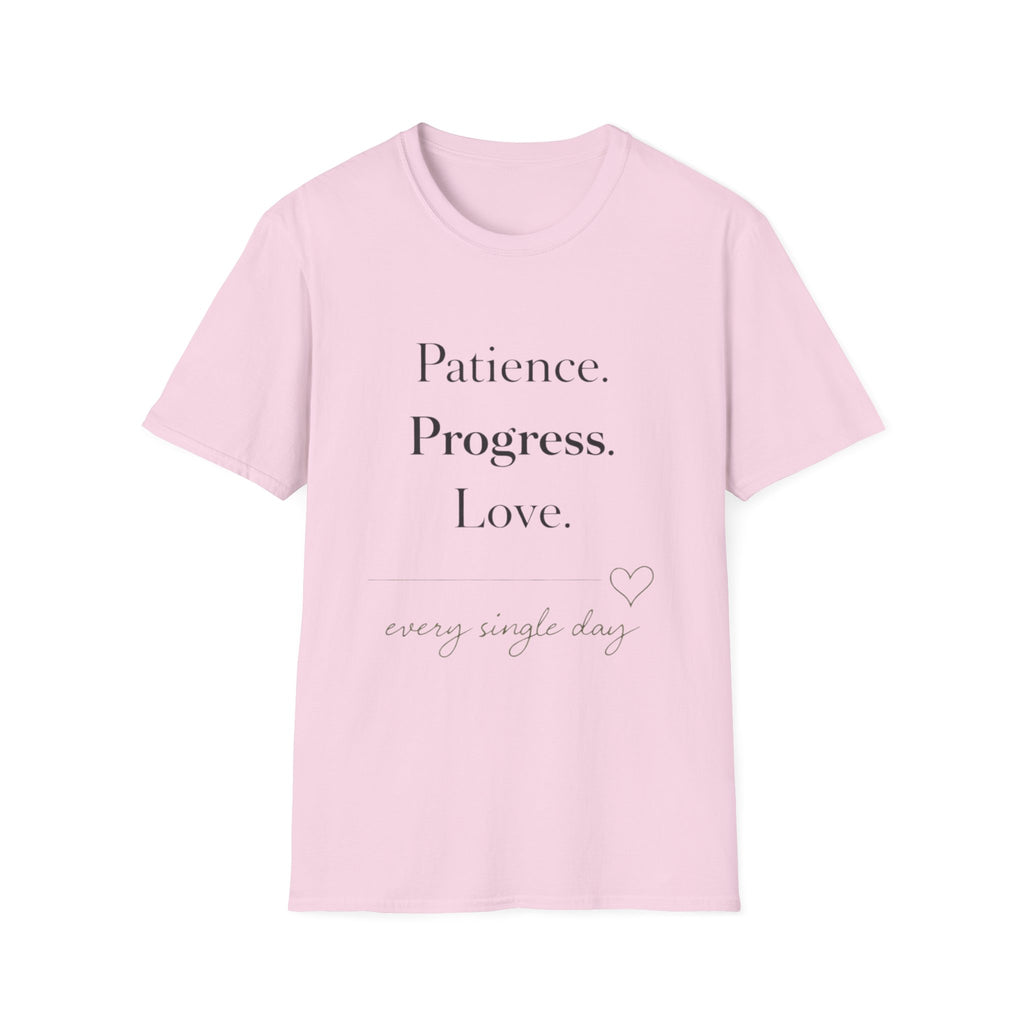 Patience Progress Love T-Shirt