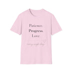 Patience Progress Love T-Shirt