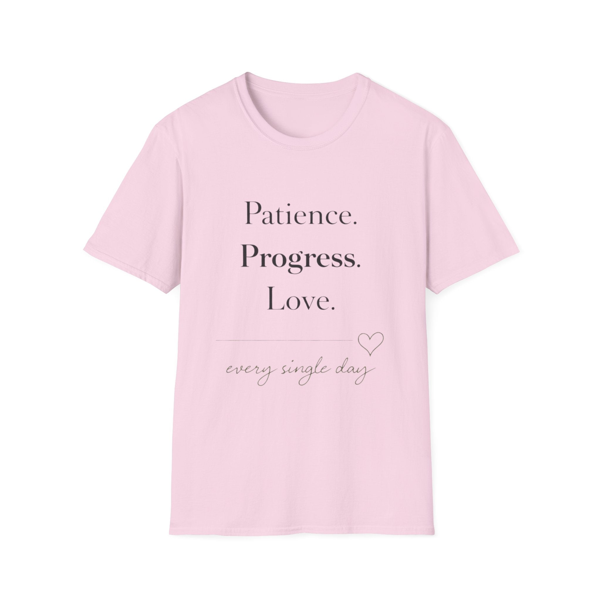 Patience Progress Love T-Shirt
