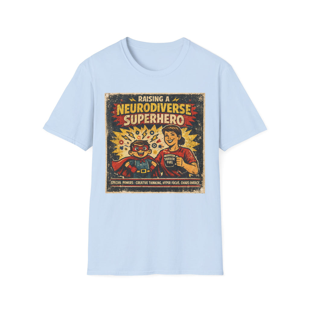 Raising a Neurodiverse Superhero T-Shirt