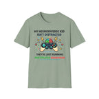My Neurodiverse Kid Isn't Distracted They're Just Running Multiplayer Brain Mode T-Shirt
