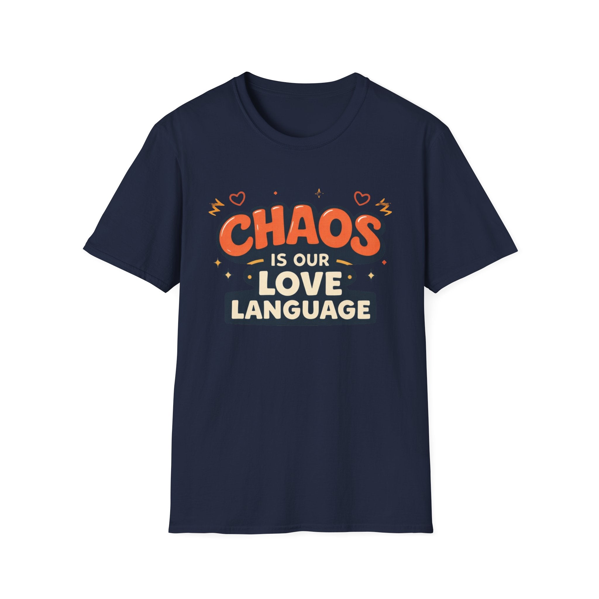 Chaos is our Love Language T-Shirt
