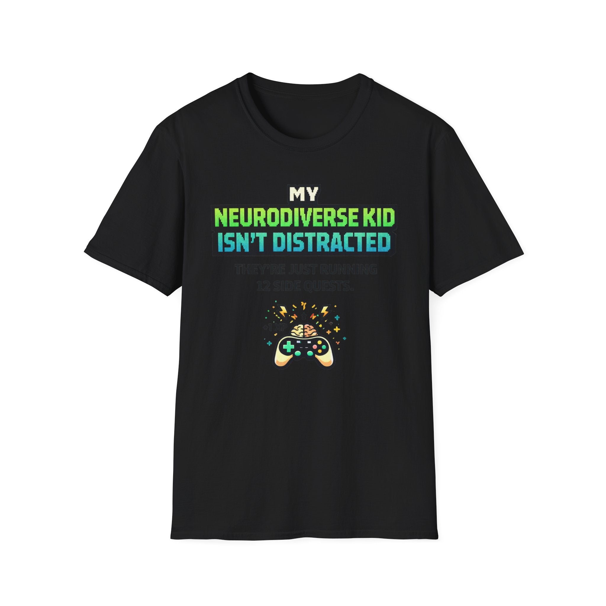 My Neurodiverse Kid Isn't Distracted They're Just Running 12 Side Quests T-Shirt