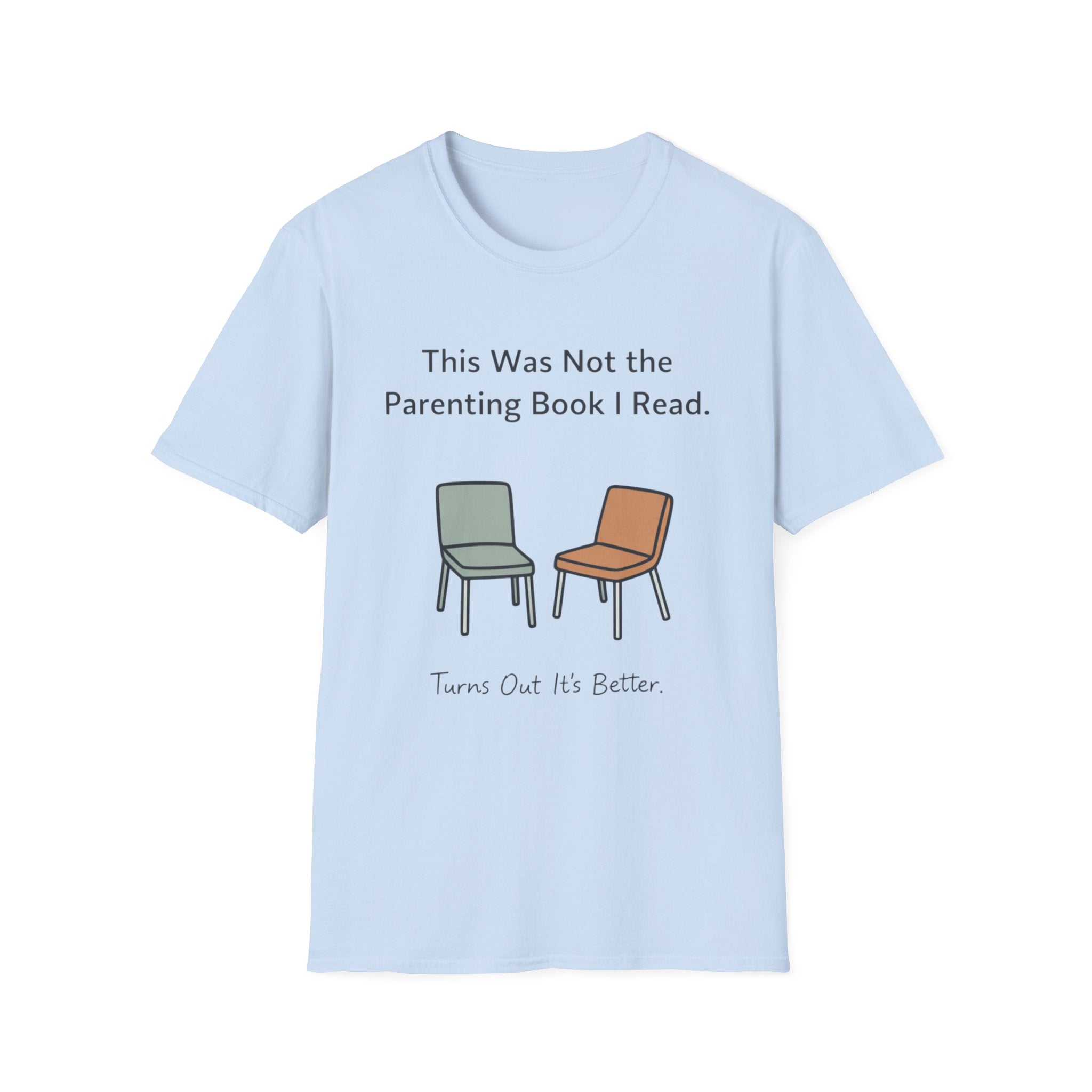 This Was Not The Parenting Book I Read T-Shirt