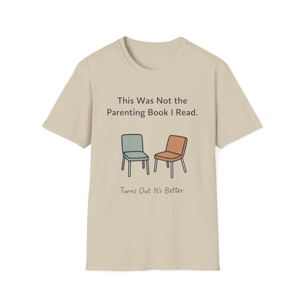 This Was Not The Parenting Book I Read T-Shirt
