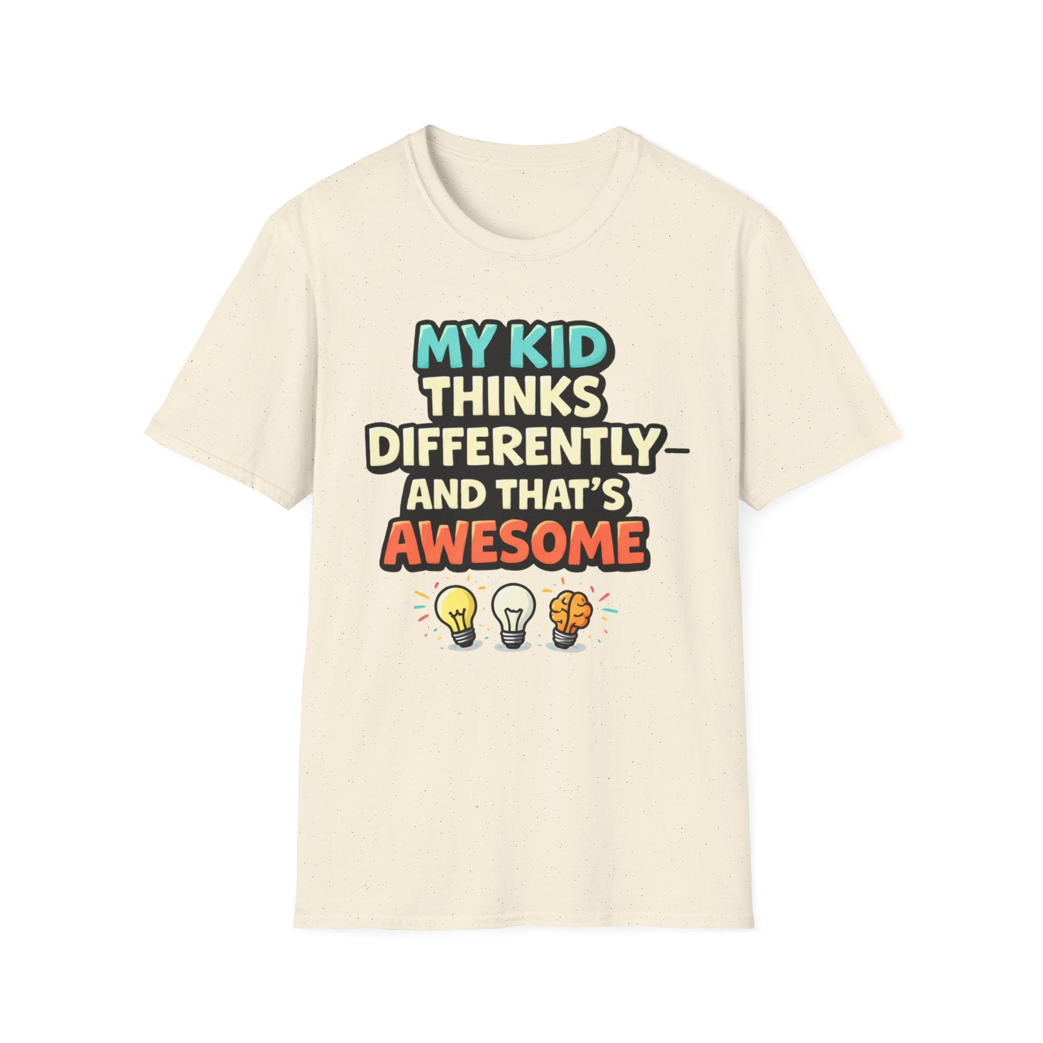 My Kid Thinks Differently And That's Awesome T-Shirt
