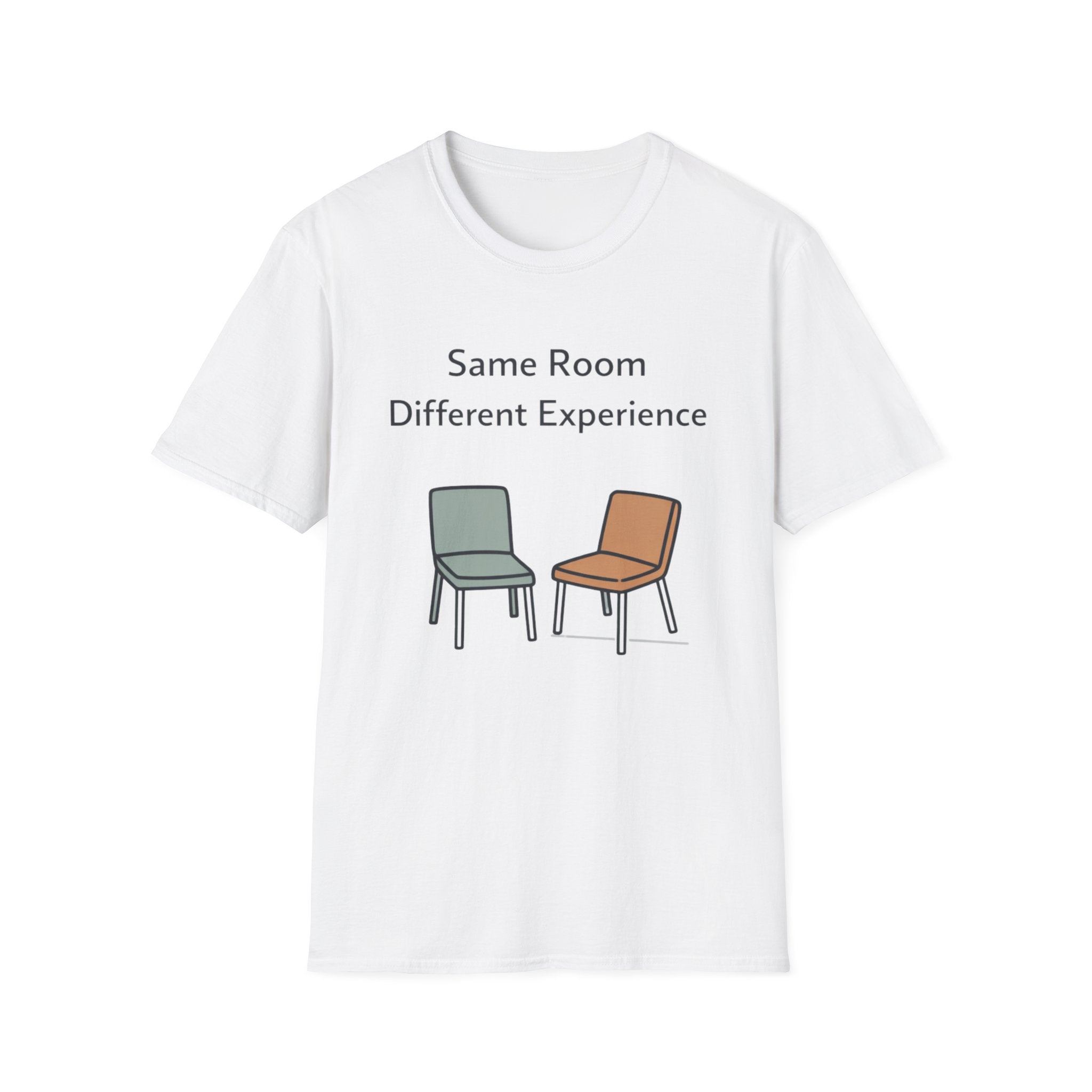Same Room Different Experience T-Shirt