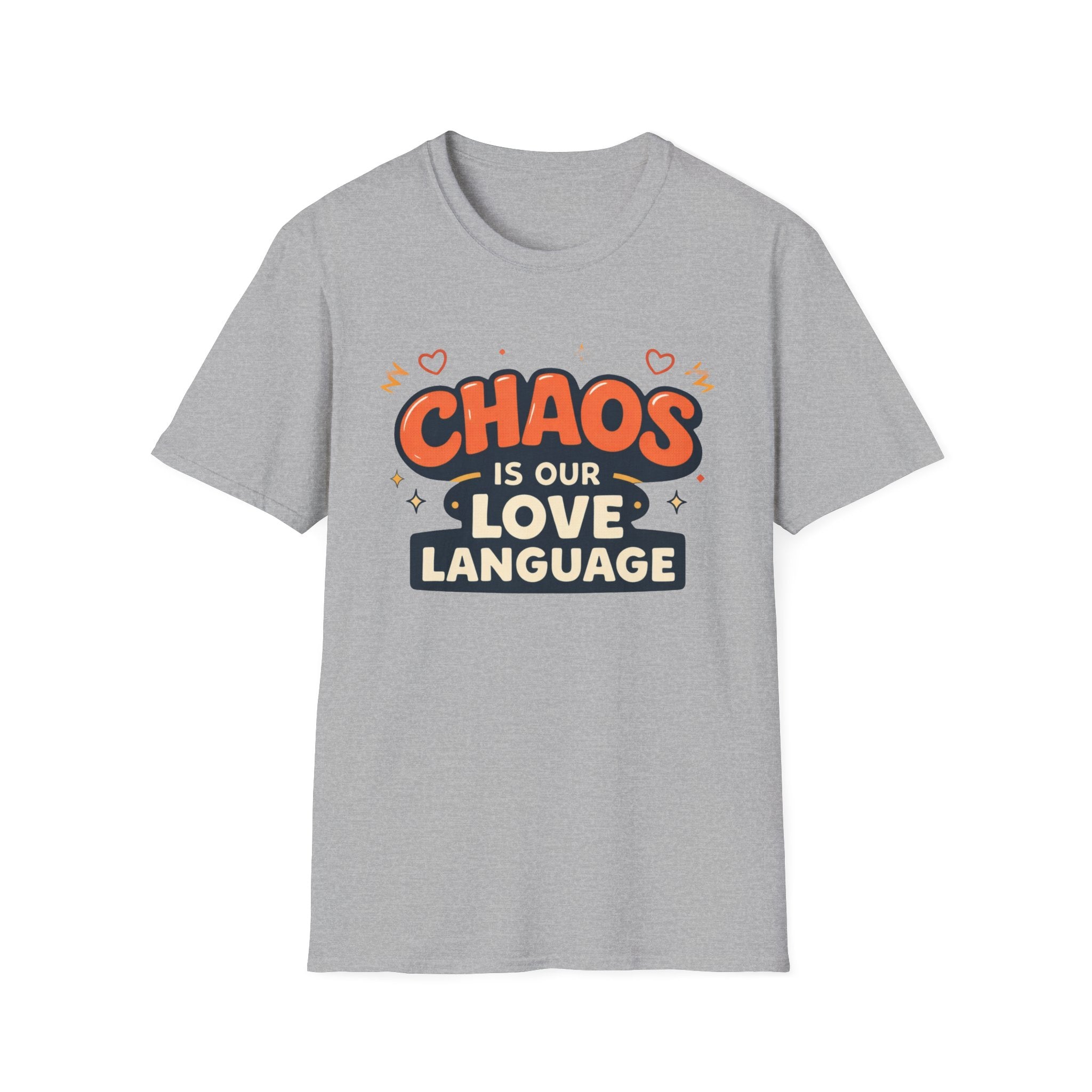 Chaos is our Love Language T-Shirt