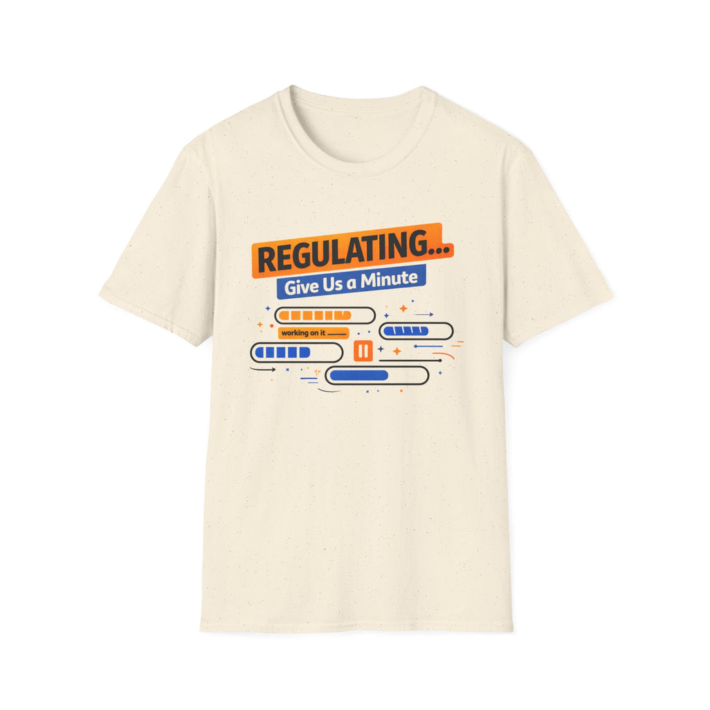Regulating... Give Us a Minute bars T-Shirt