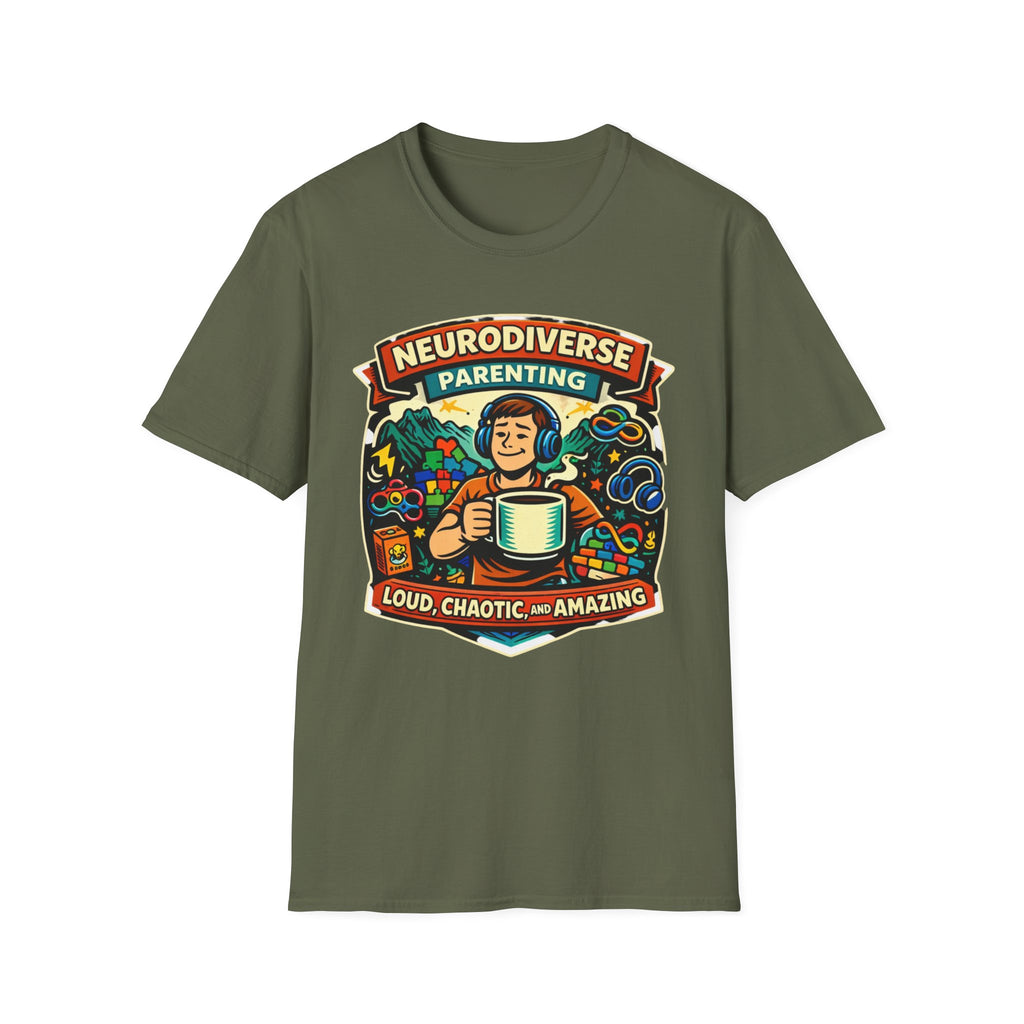Neurodiverse Parenting - Loud Chaotic and Amazing T-Shirt