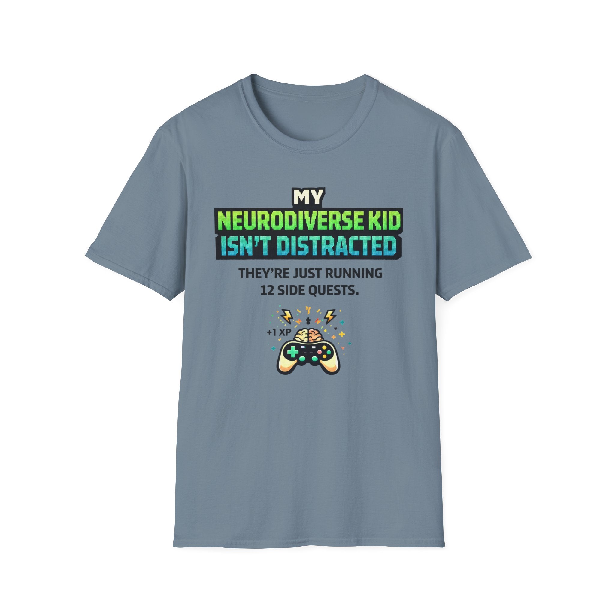 My Neurodiverse Kid Isn't Distracted They're Just Running 12 Side Quests T-Shirt