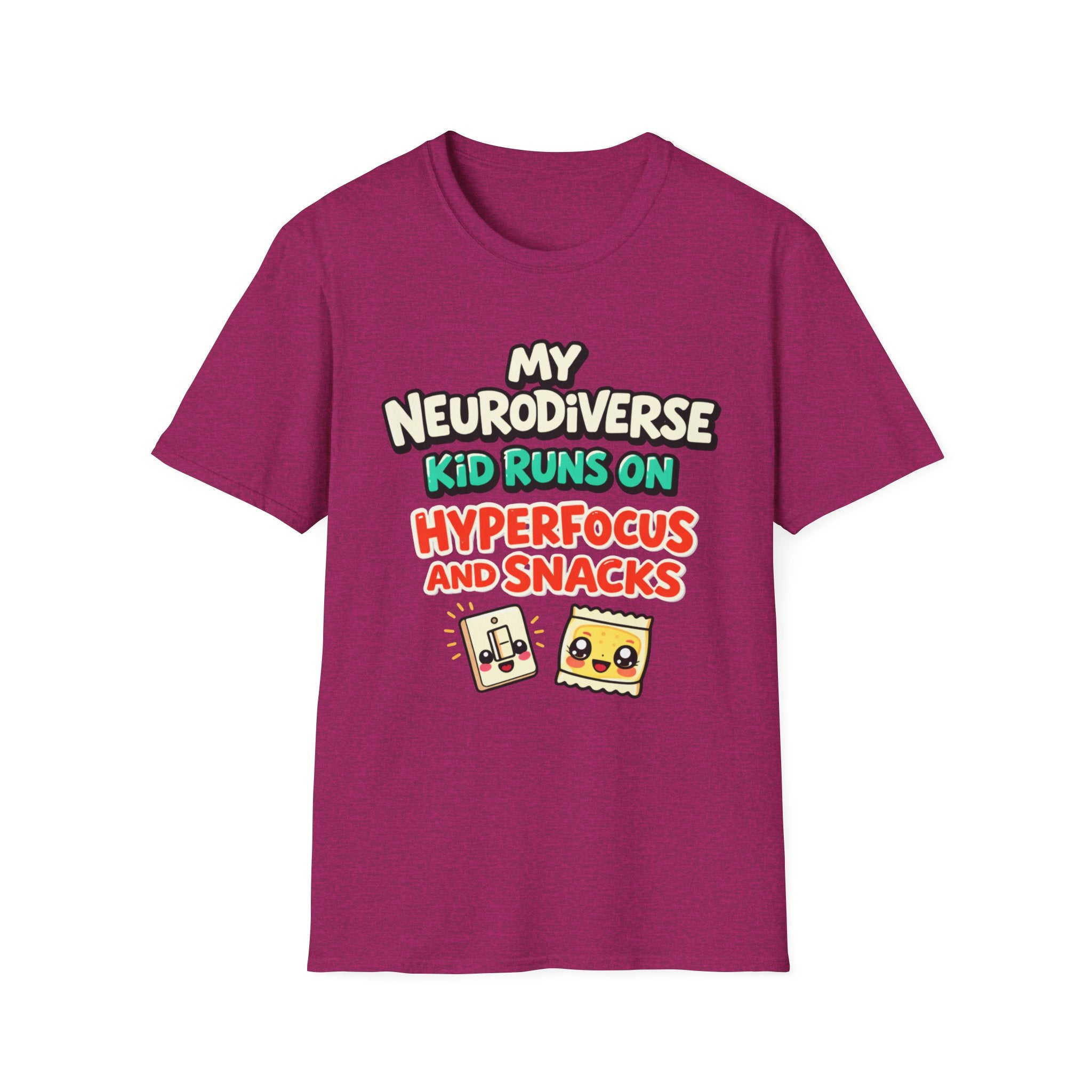 My Neurodiverse Kid Runs on Hyperfocus and Snacks T-Shirt