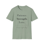 Patience Strength Love T-Shirt