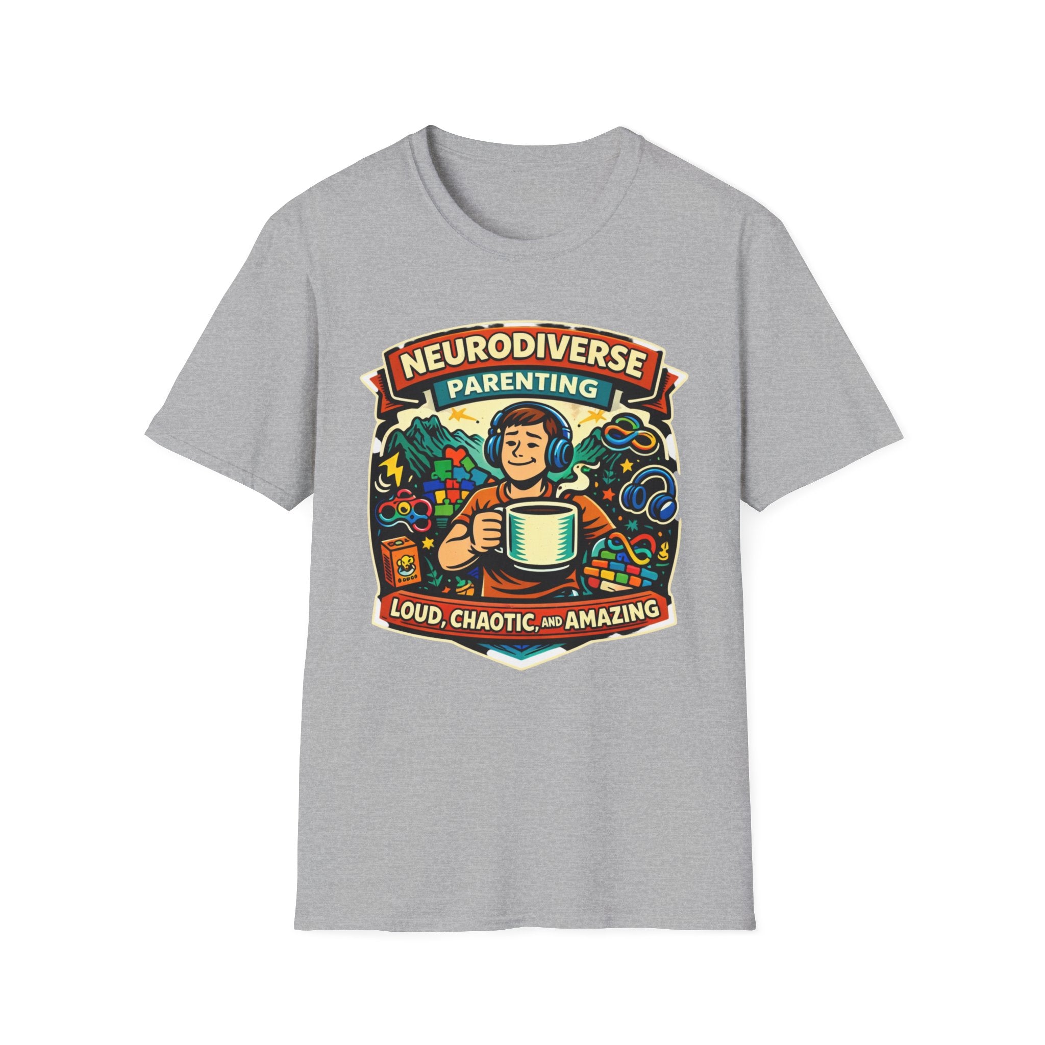 Neurodiverse Parenting - Loud Chaotic and Amazing T-Shirt