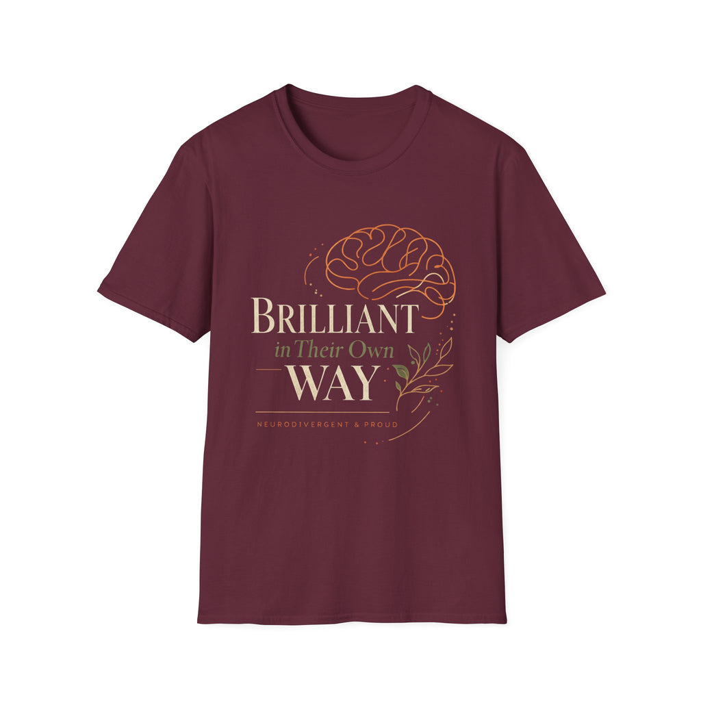 Brilliant In Their Own Way T-Shirt
