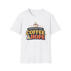 Parenting Fuel Coffee and Hope T-Shirt