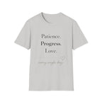 Patience Progress Love T-Shirt