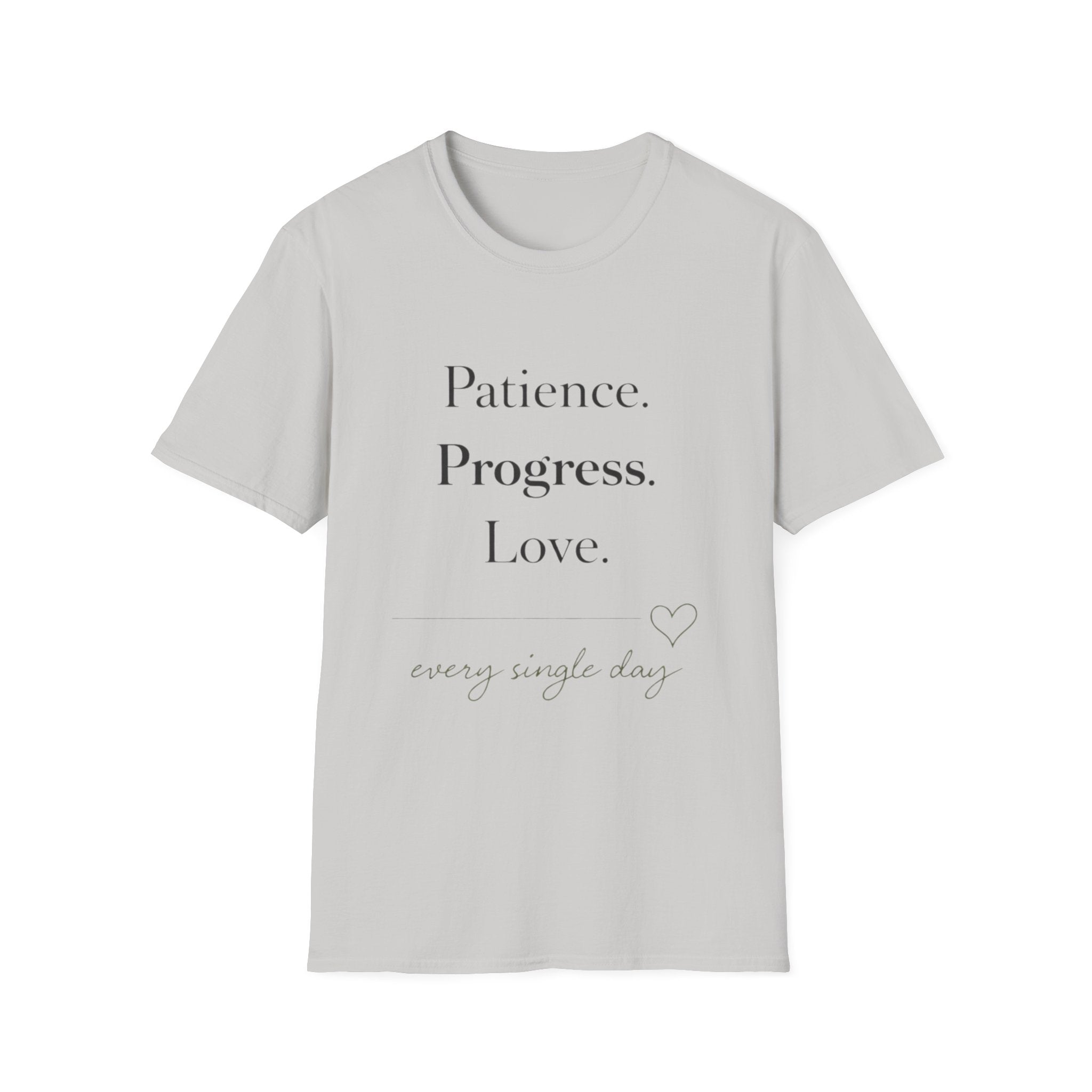 Patience Progress Love T-Shirt
