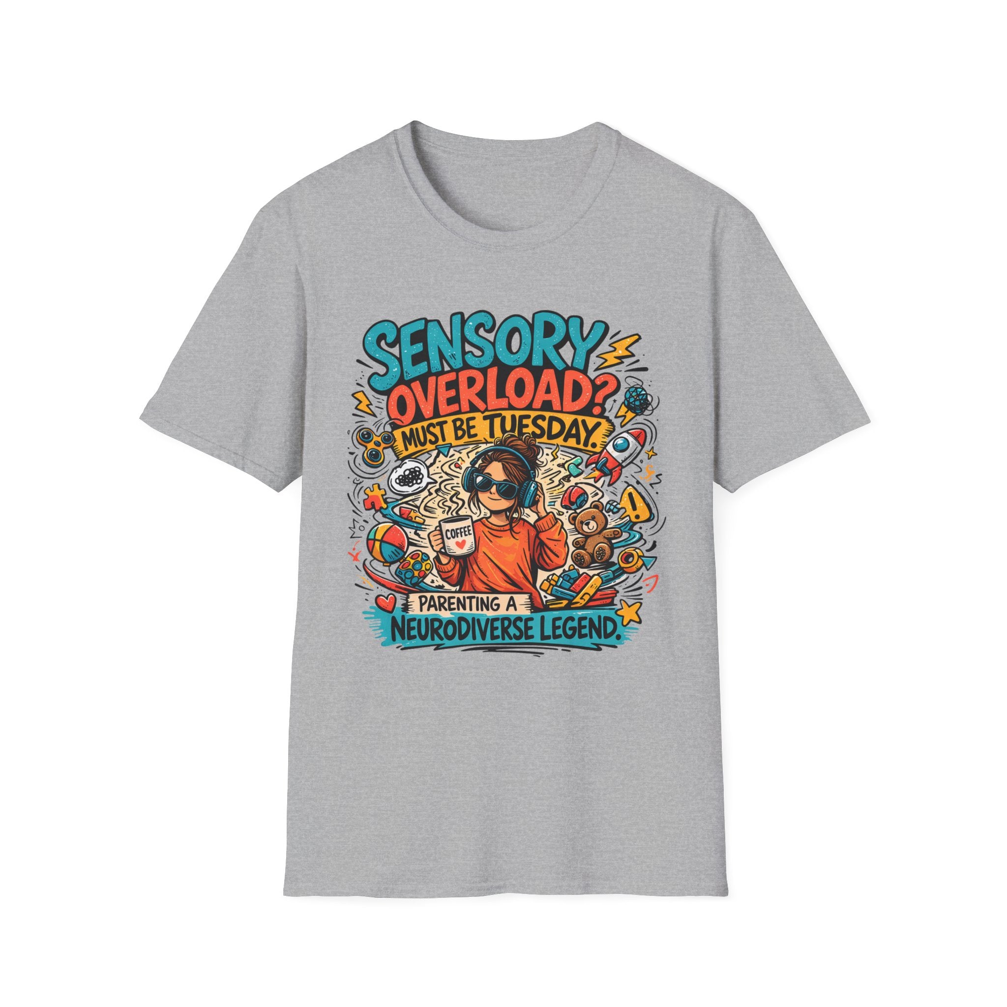 Sensory Overload Must Be Tuesday T-Shirt