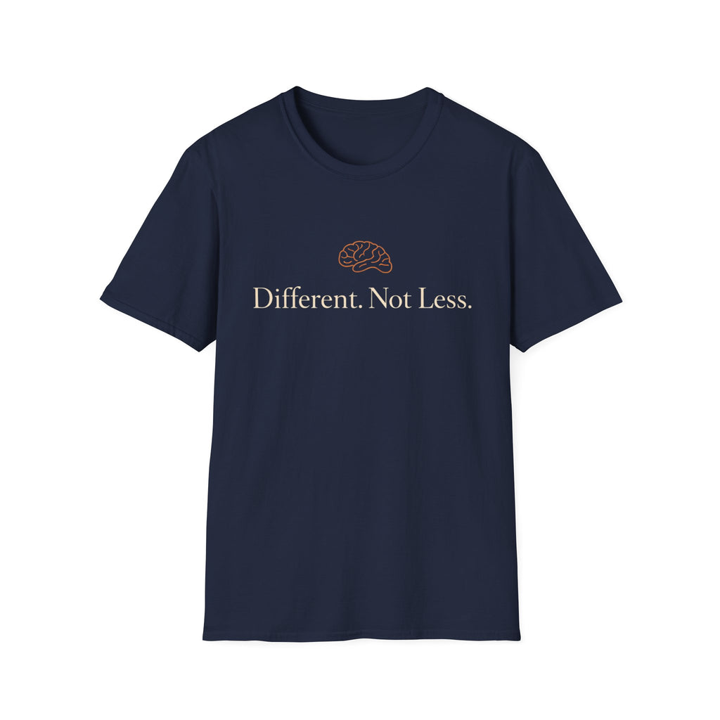 Different Not Less T-Shirt