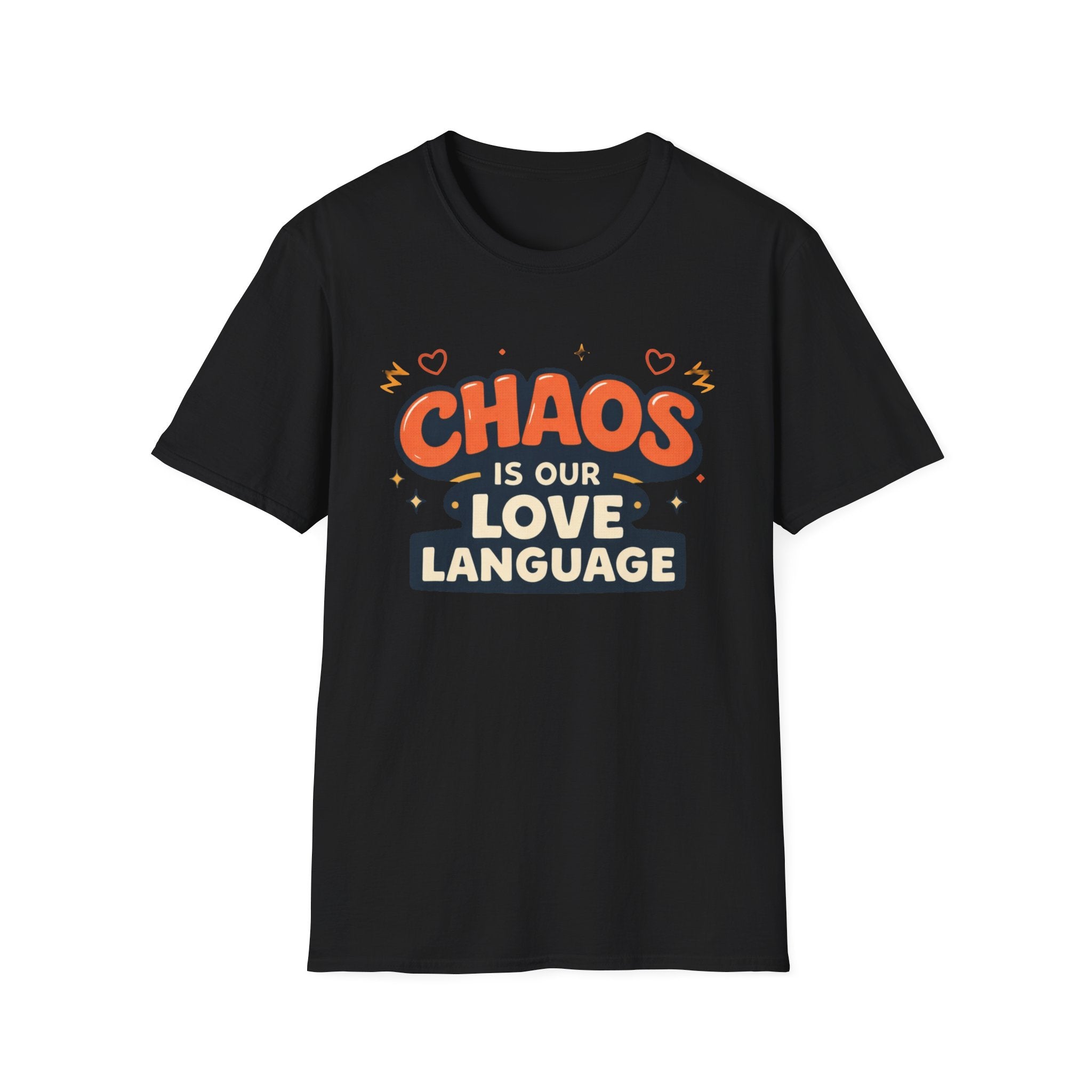 Chaos is our Love Language T-Shirt