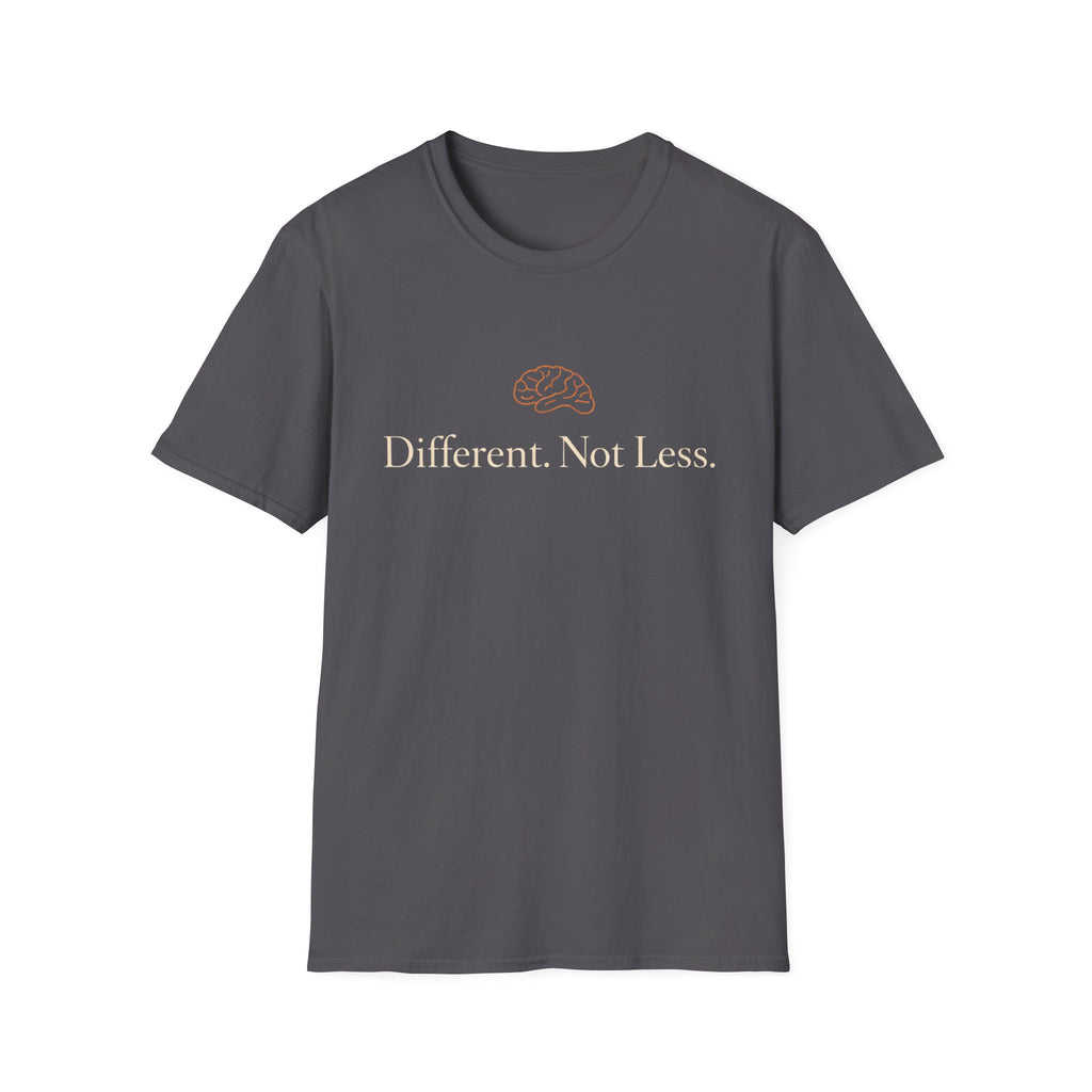 Different Not Less T-Shirt