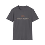 Different Not Less T-Shirt