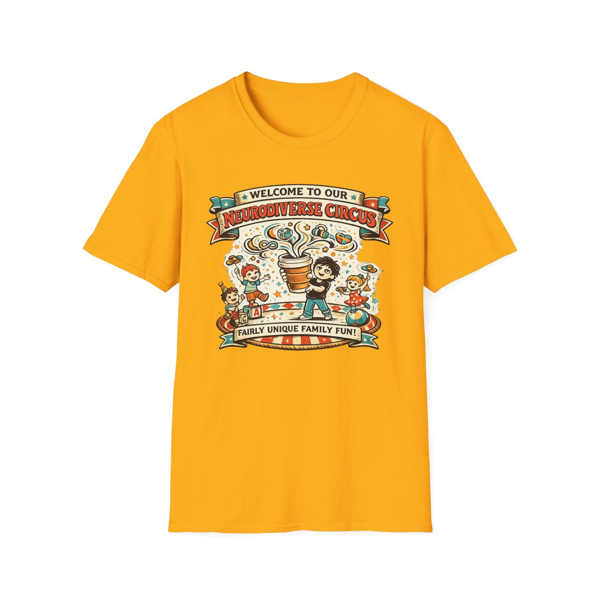 Welcome to Our Neurodiverse Cirucus Fairly Unique Family Fun T-Shirt