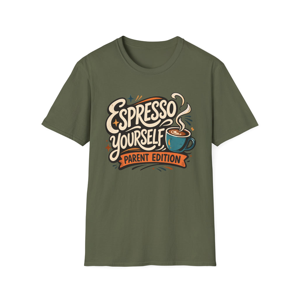 Espresso Yourself Parent Edition T-Shirt