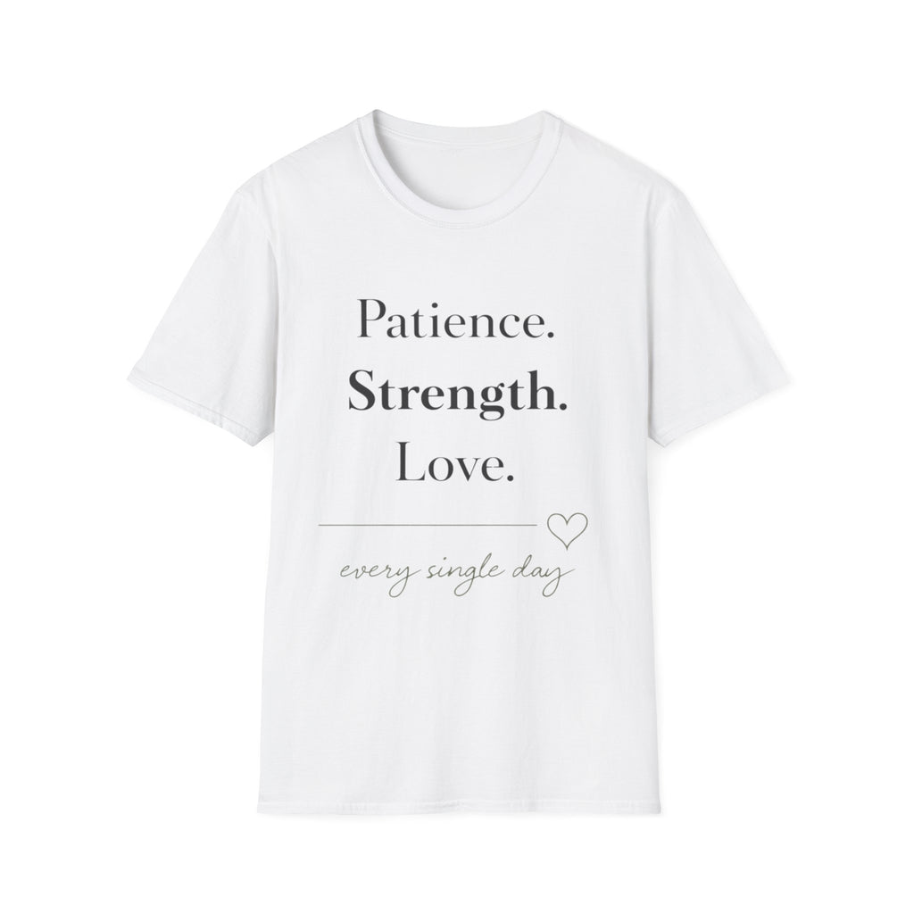 Patience Strength Love T-Shirt