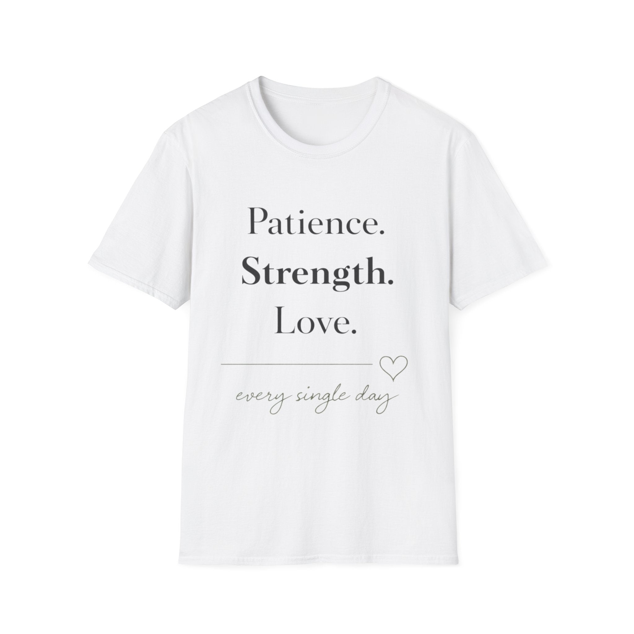 Patience Strength Love T-Shirt