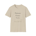 Patience Grace Love T-Shirt
