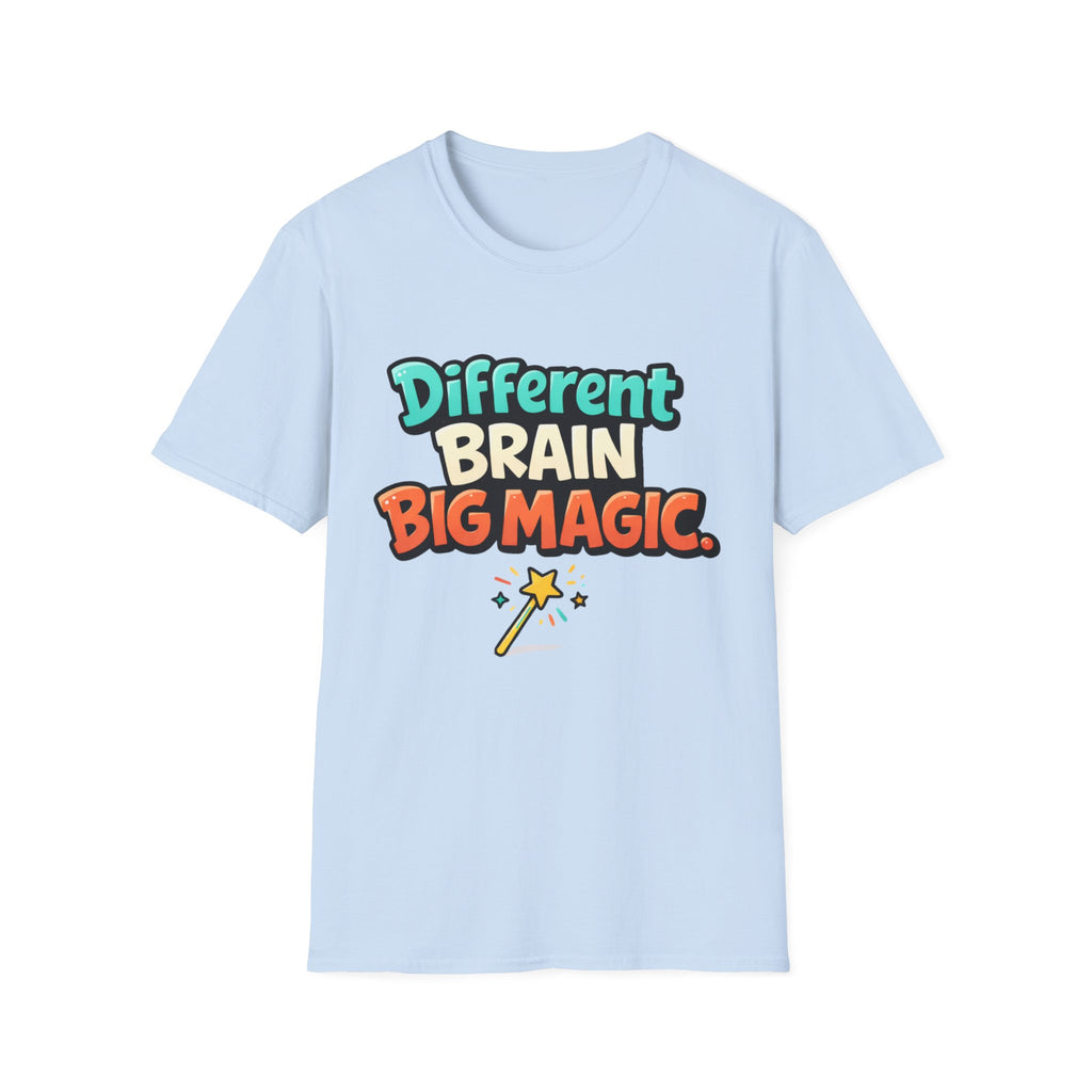 Different Brain Big Magic T-Shirt