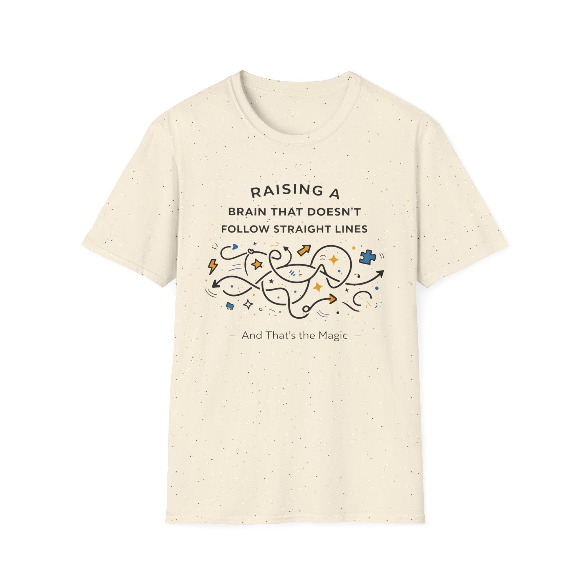 Raising A Brain That Doesn't Follow Straight Lines T-Shirt
