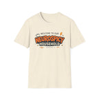 Welcome to Our NeuroSpicy Household T-Shirt