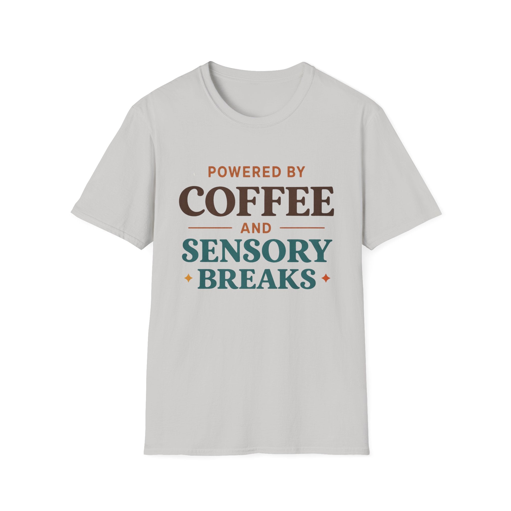 Powered by Coffee and Sensory Breaks T-Shirt