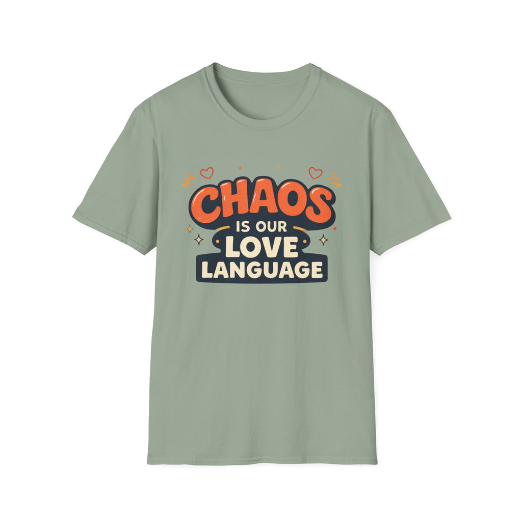 Chaos is our Love Language T-Shirt