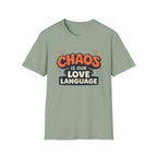 Chaos is our Love Language T-Shirt
