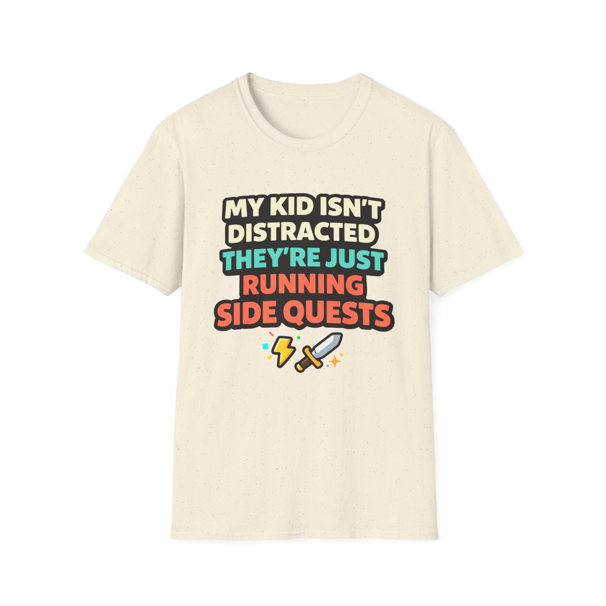 My Kid Isn't Distracted They're Just Running Side Quests T-Shirt