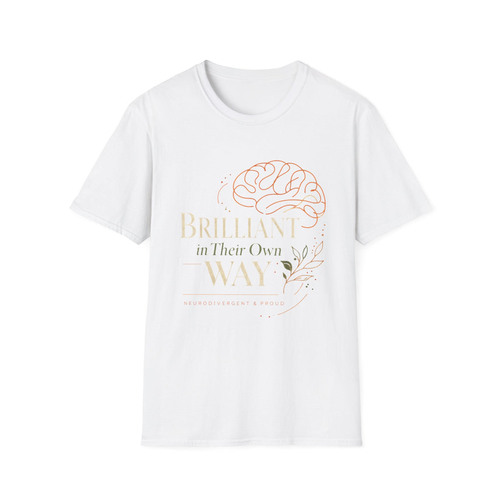 Brilliant In Their Own Way T-Shirt
