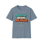 Different Brain Big Magic T-Shirt
