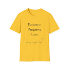 Patience Progress Love T-Shirt