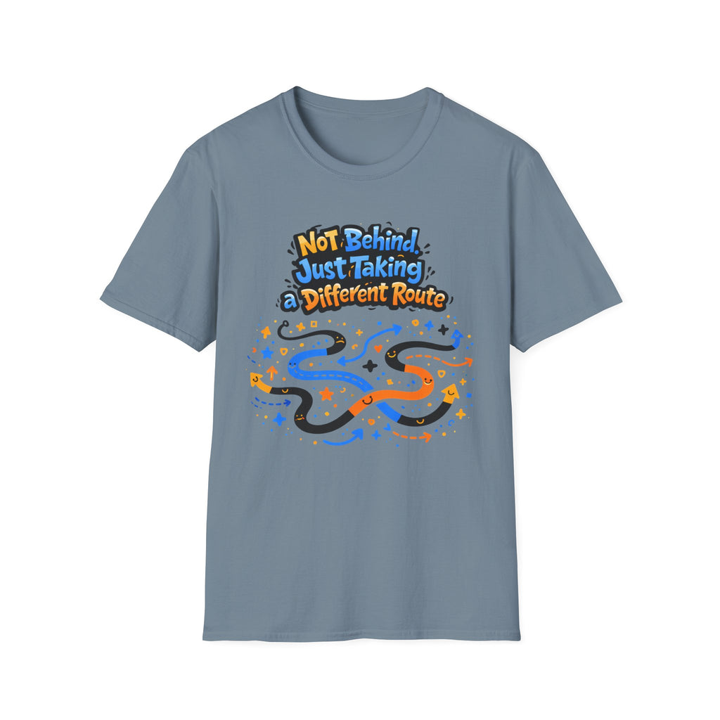 Not Behind Just Taking a Different Route T-Shirt