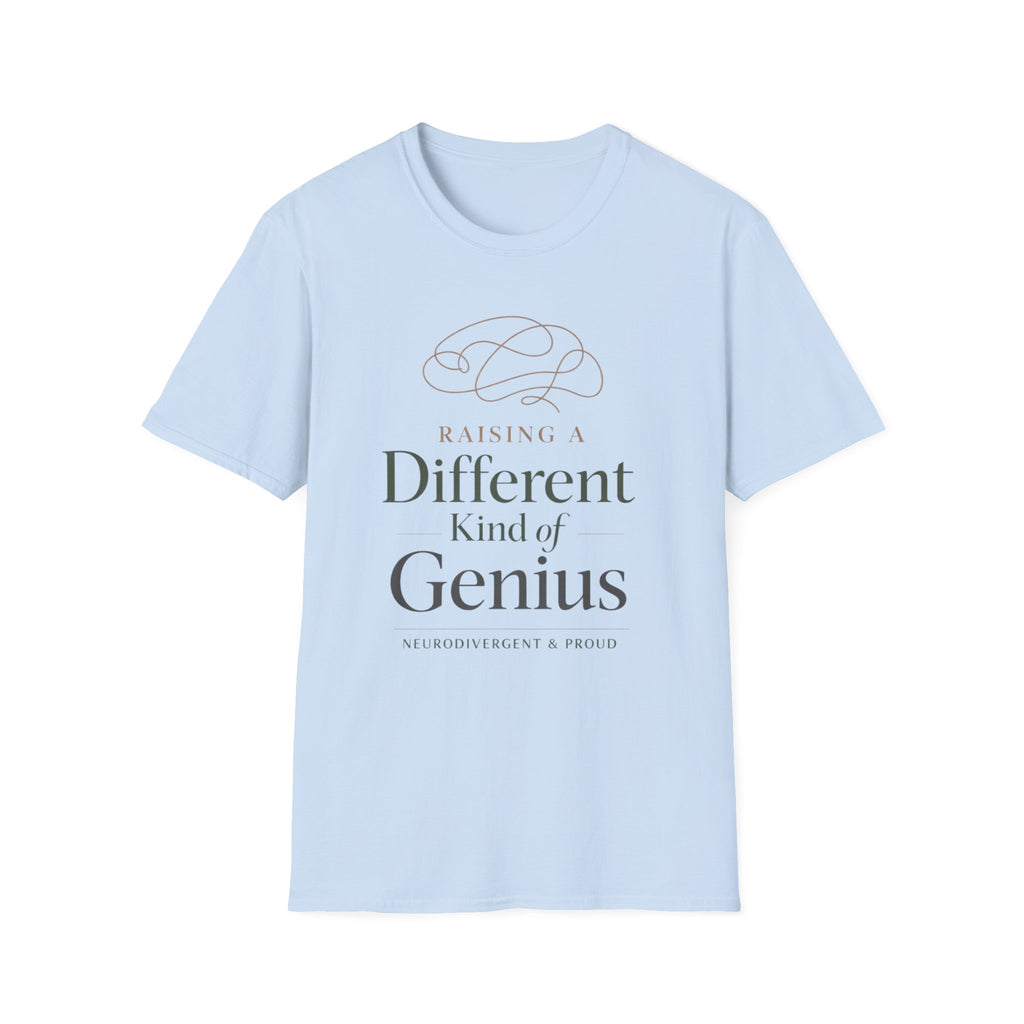Raising a Different Kind of Genius T-Shirt