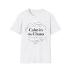 Calm In The Chaos T-Shirt