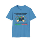 My Neurodiverse Kid Isn't Distracted They're Just Running Multiplayer Brain Mode T-Shirt