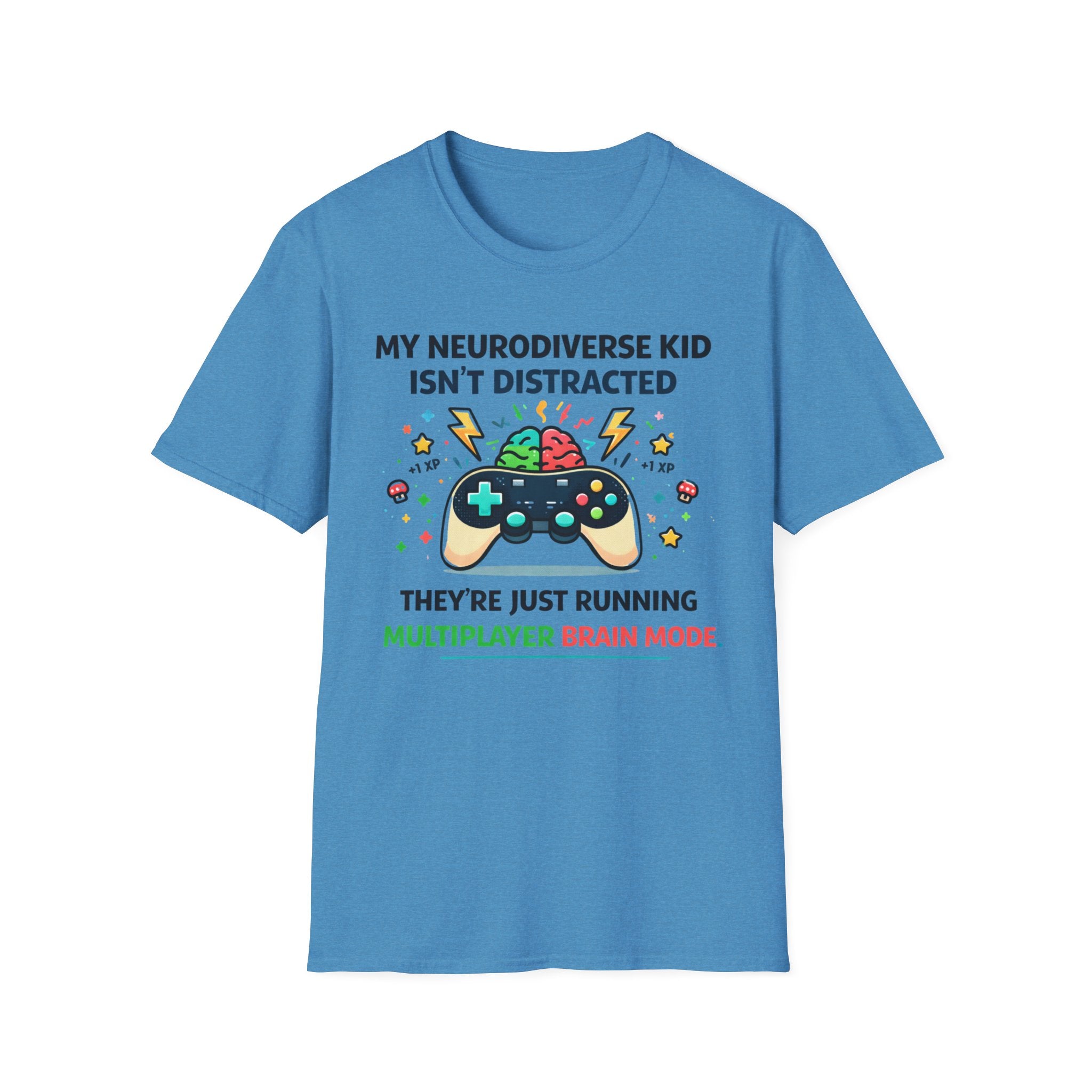 My Neurodiverse Kid Isn't Distracted They're Just Running Multiplayer Brain Mode T-Shirt